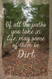 Dirt Paths & John Muir